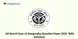 UP Board Class 12 Geography Question Paper 2025 (Code 322 IP) Available- Download Here with Solution PDF
